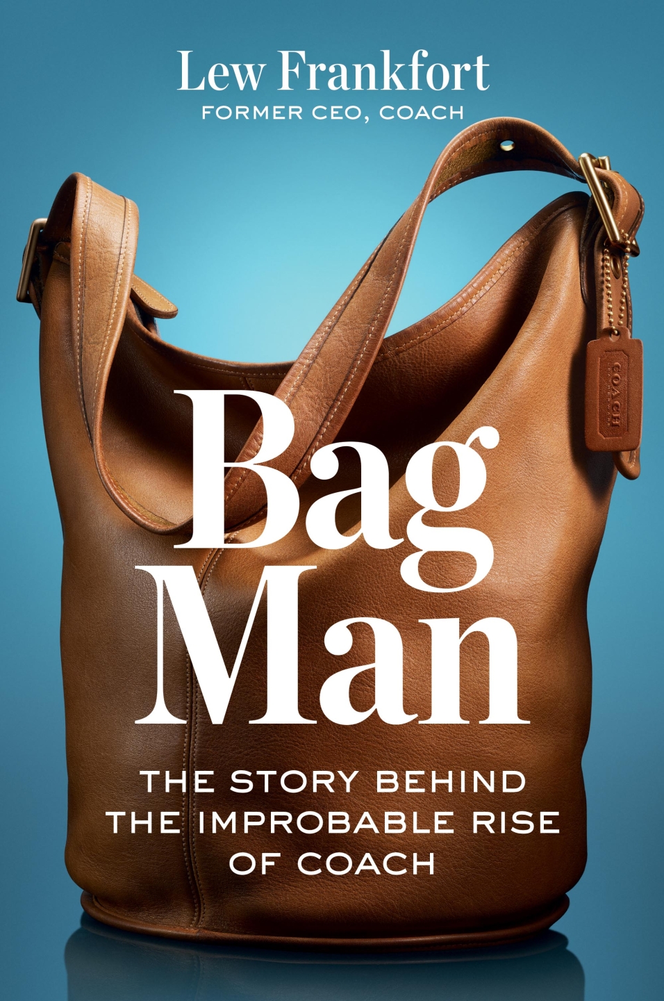 The BNH Book Review: “Bag Man: The Story Behind the Improbable Rise of Coach”  