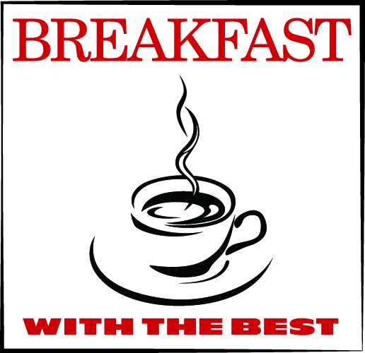 10 Reasons to Attend Breakfast With the Best